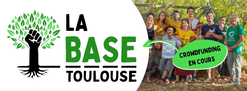 la base toulouse 1 Une Base d’Action Sociale et Écologique à Toulouse