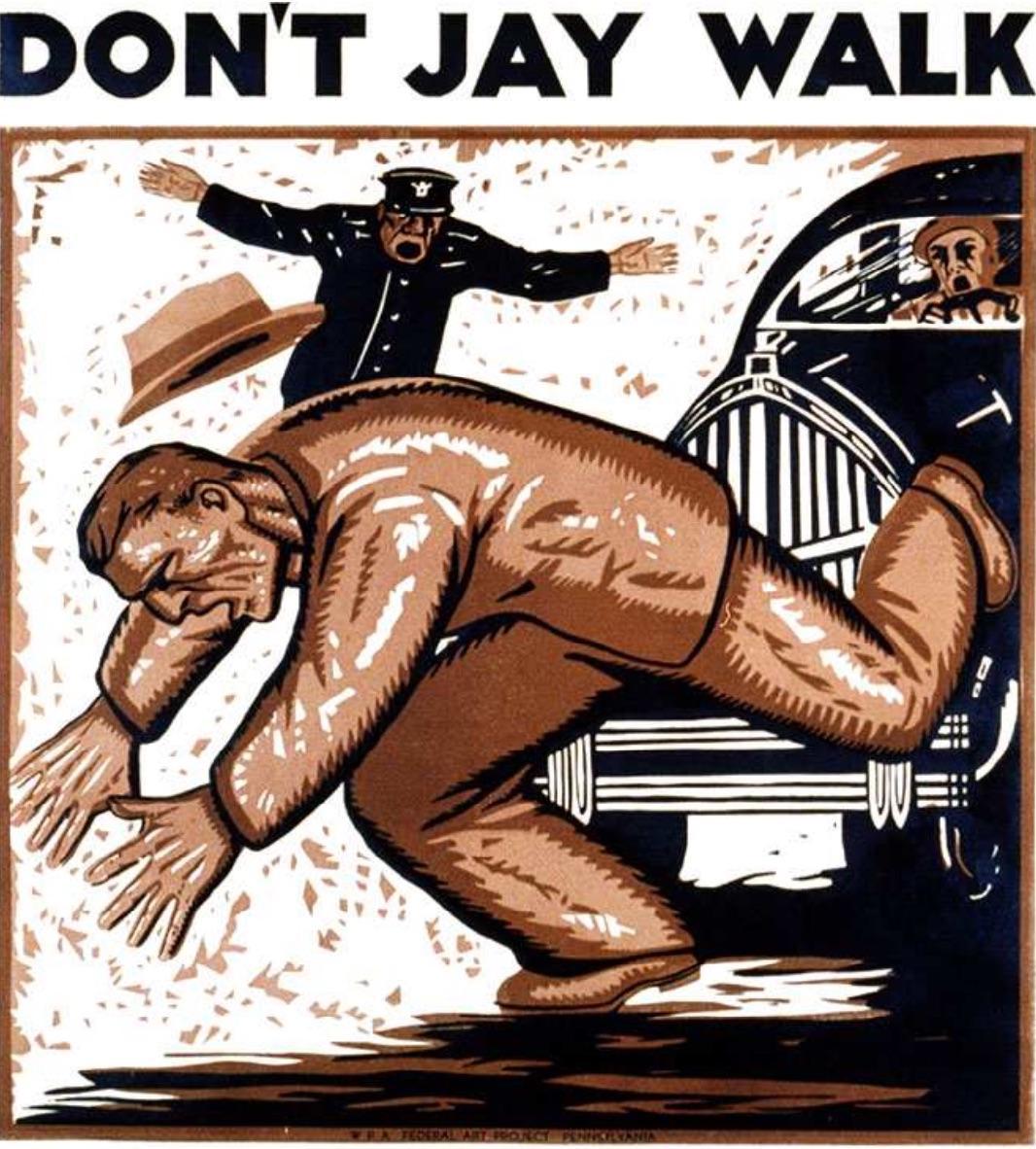 affiche américaine de 1937 contre le Jay-walking